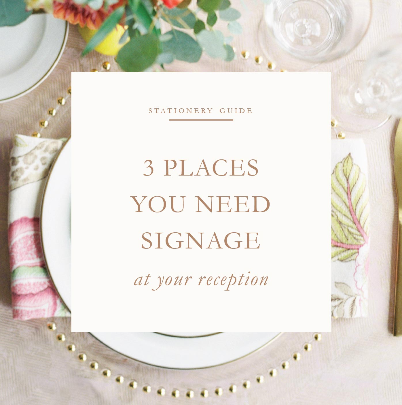 3 Places you need signage at your reception